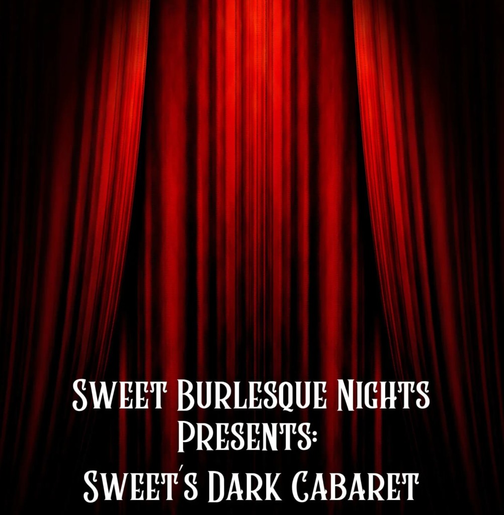 Sweet Burlesque Nights presents: Sweet's Dark Cabaret. Kuvassa on punainen esirippu.
